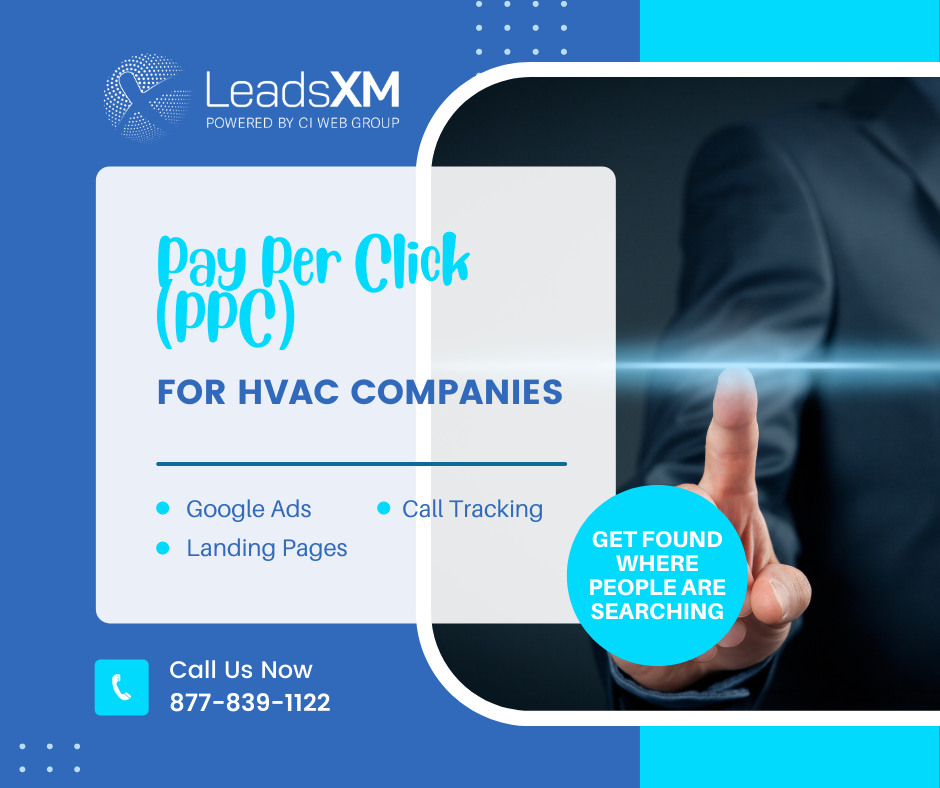 Pay Per Click PPC for HVAC Companies LeadsXM powered by CI Web Group